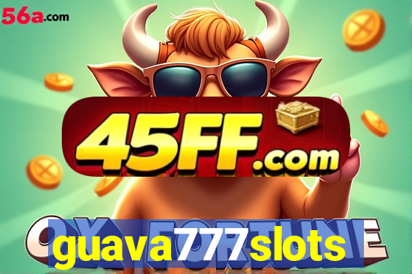 guava777slots