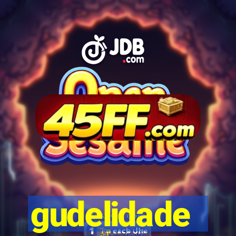 gudelidade
