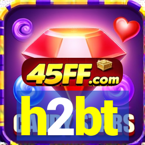 h2bt