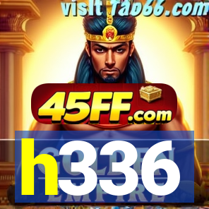 h336