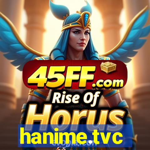 hanime.tvc