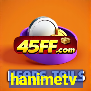 hanimetv