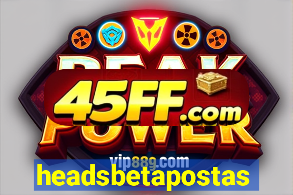 headsbetapostas