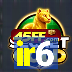 ir6