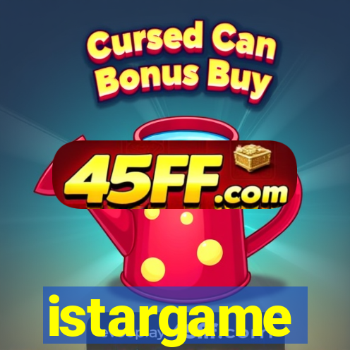 istargame