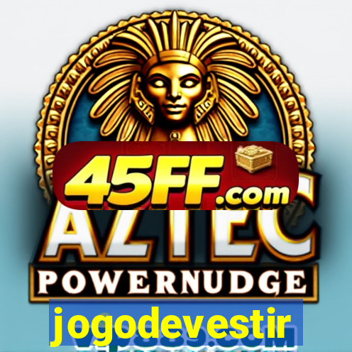 jogodevestir