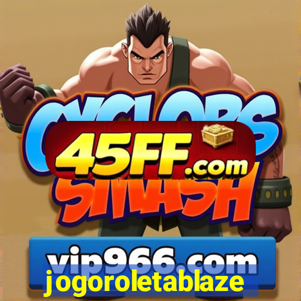 jogoroletablaze