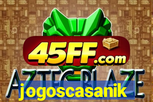 jogoscasanik