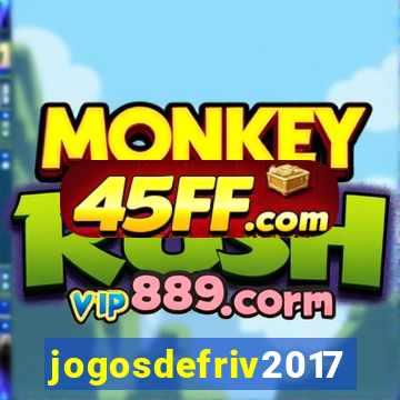 jogosdefriv2017