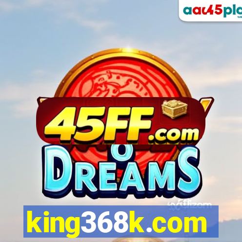 king368k.com