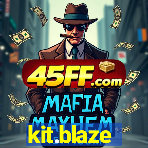 kit.blaze