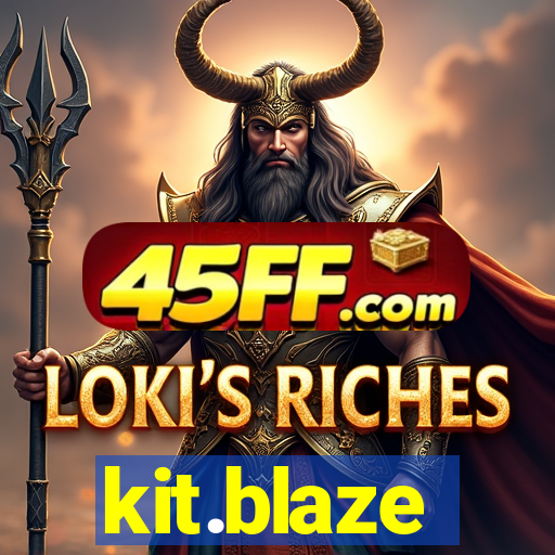 kit.blaze