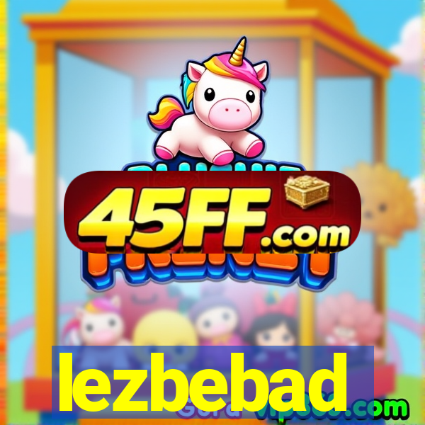 lezbebad