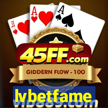 lvbetfame