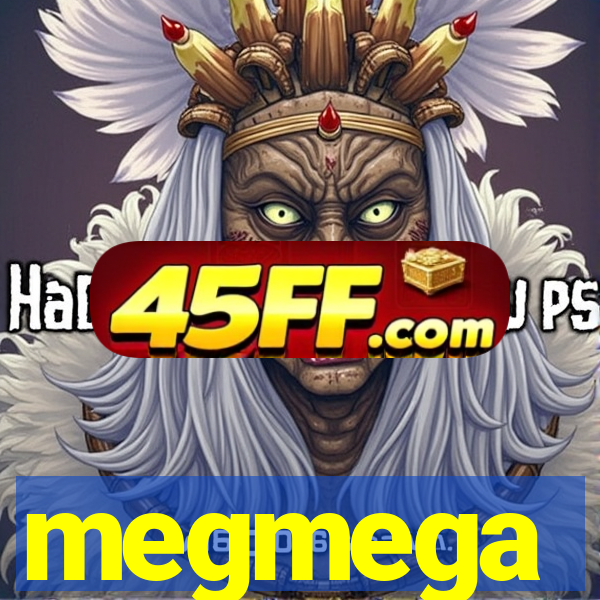 megmega