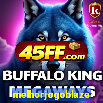 melhorjogoblaze