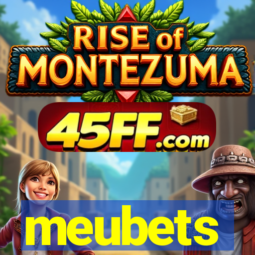 meubets