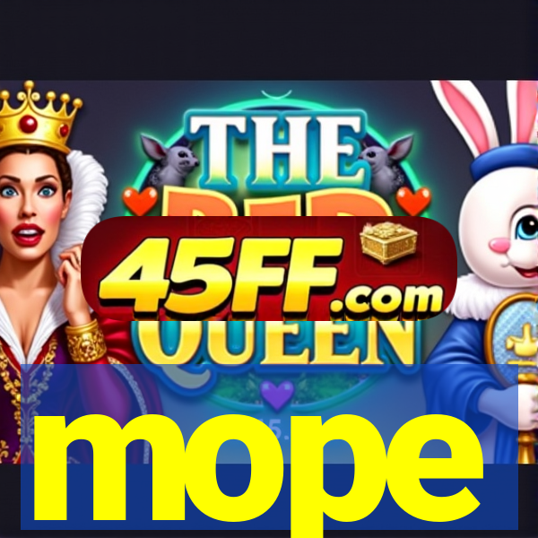 mope