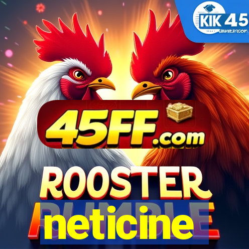 neticine