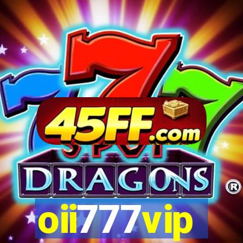 oii777vip