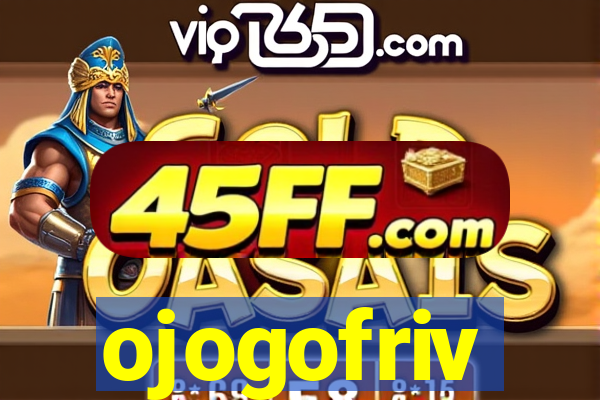 ojogofriv