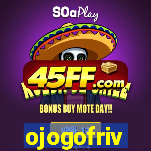 ojogofriv