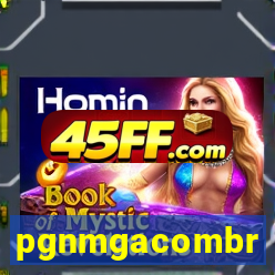 pgnmgacombr