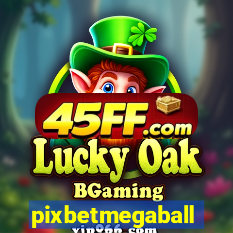 pixbetmegaball