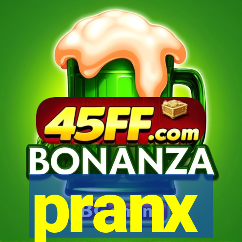 pranx