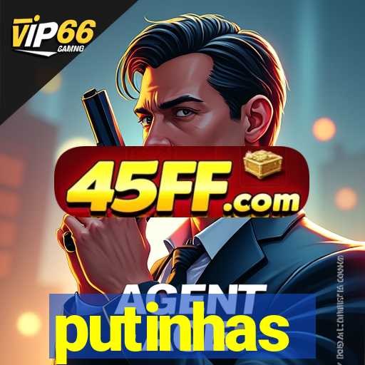 putinhas