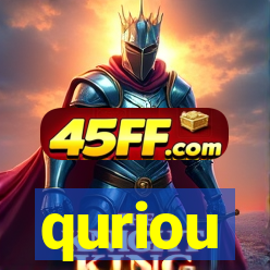 quriou