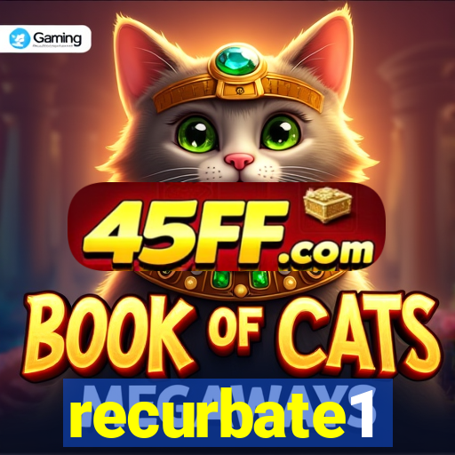 recurbate1