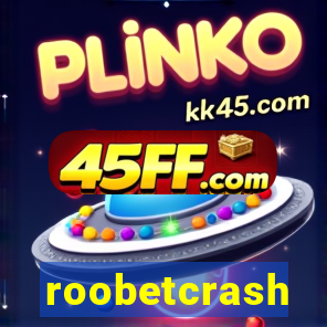 roobetcrash