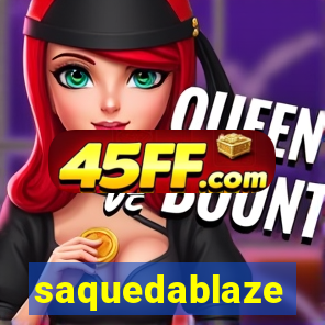 saquedablaze