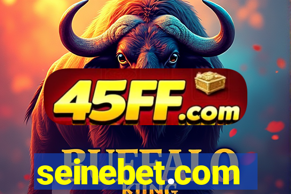 seinebet.com