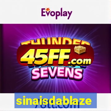 sinaisdablaze
