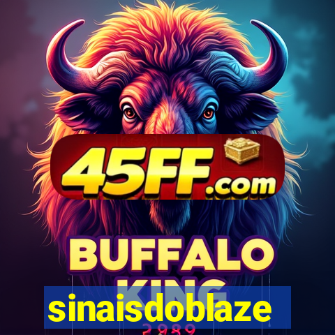sinaisdoblaze