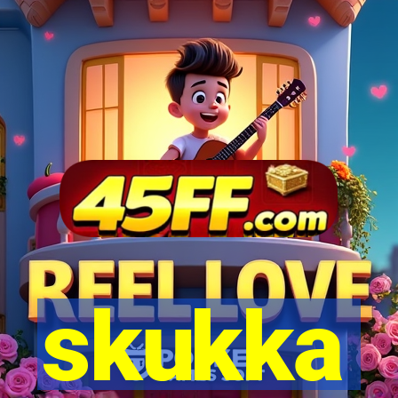 skukka