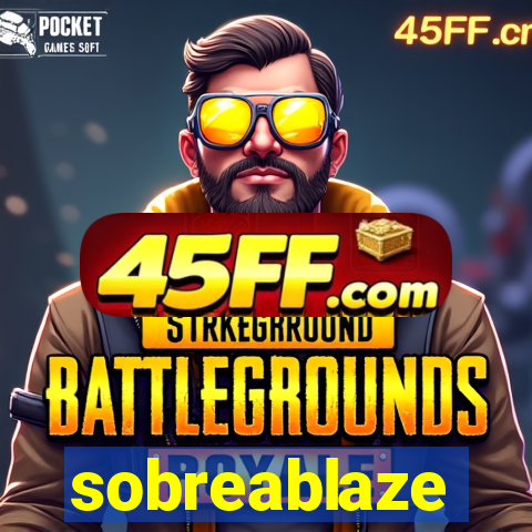 sobreablaze