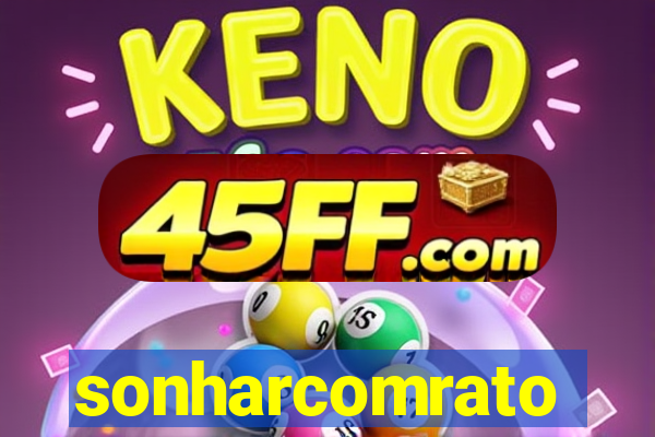 sonharcomrato