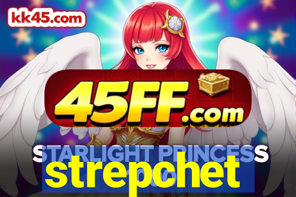 strepchet