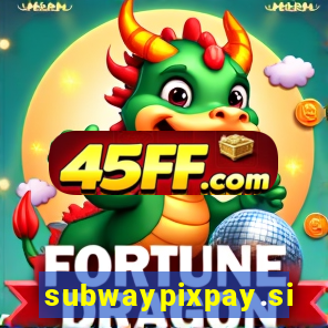 subwaypixpay.site