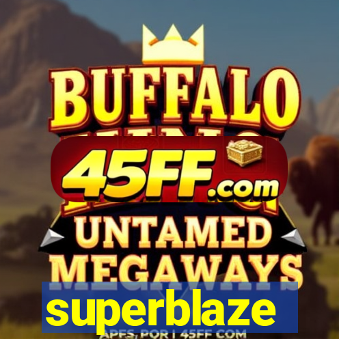 superblaze