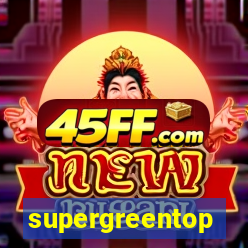 supergreentop