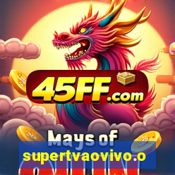 supertvaovivo.oi