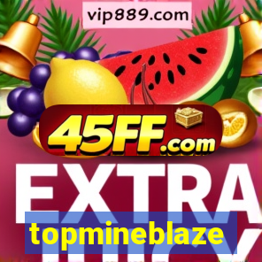 topmineblaze