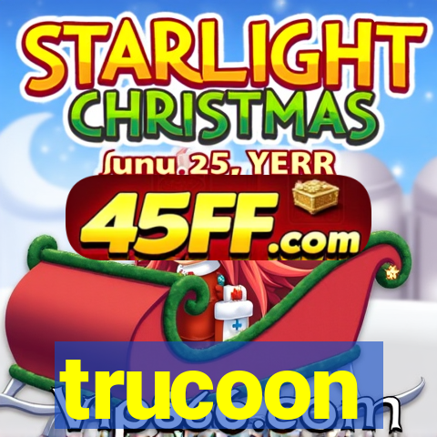 trucoon