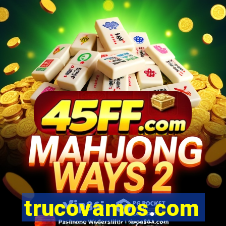 trucovamos.com