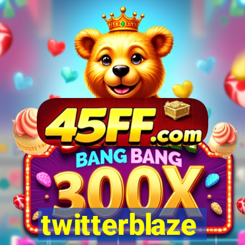 twitterblaze
