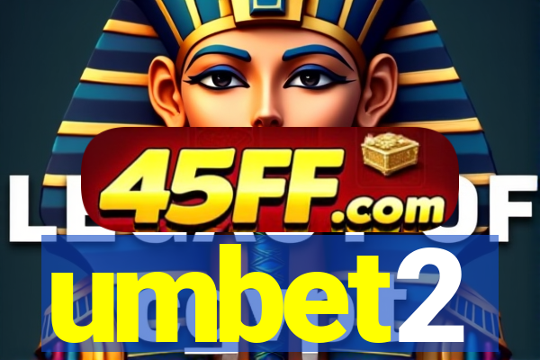 umbet2